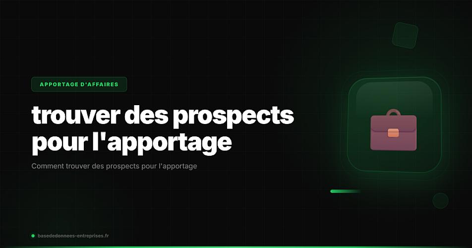 Comment trouver des prospects pour l'apportage