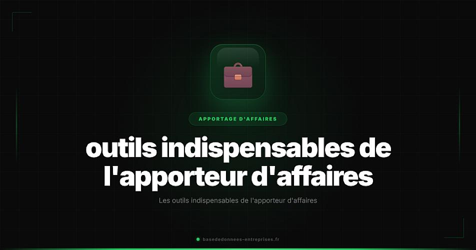 Les outils indispensables de l'apporteur d'affaires