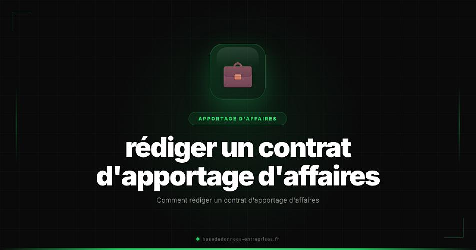 Comment rédiger un contrat d'apportage d'affaires