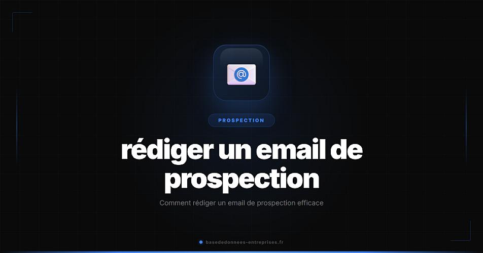 Comment rédiger un email de prospection efficace