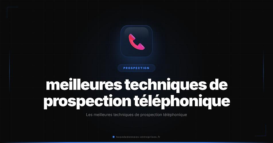 Prospection telephonique : techniques, scripts et conseils