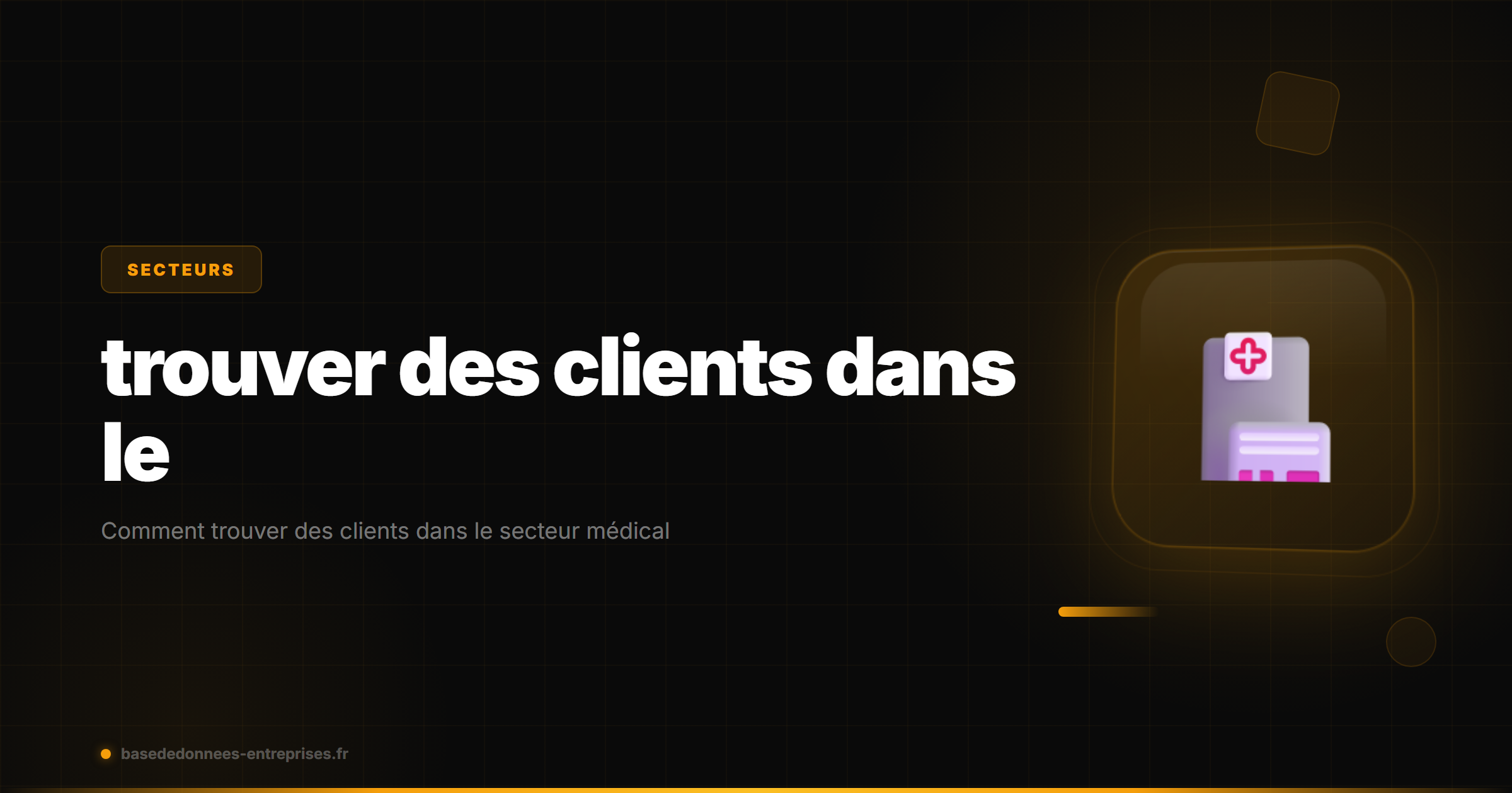 Comment trouver des clients dans le secteur médical