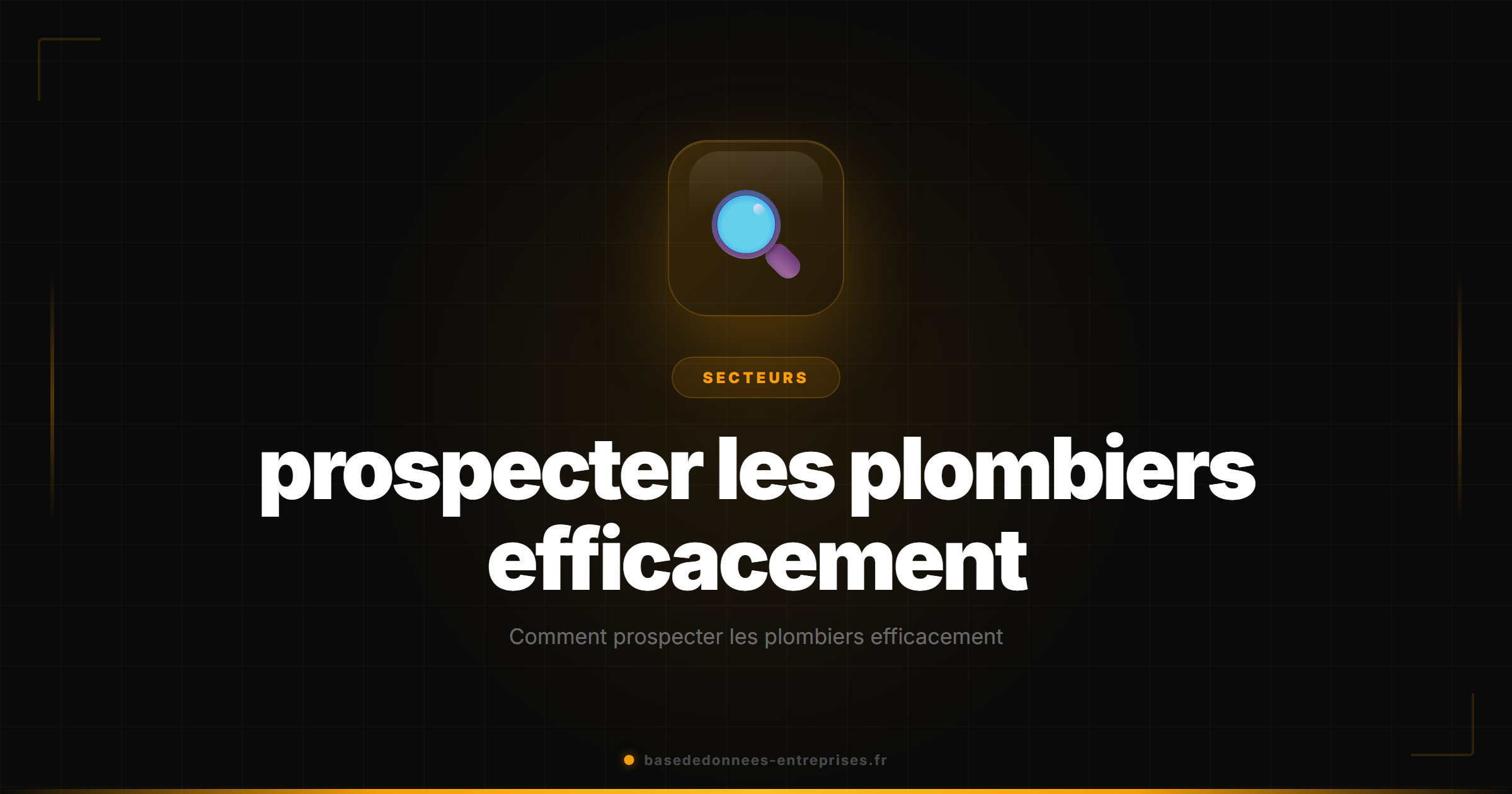 Comment prospecter les plombiers efficacement